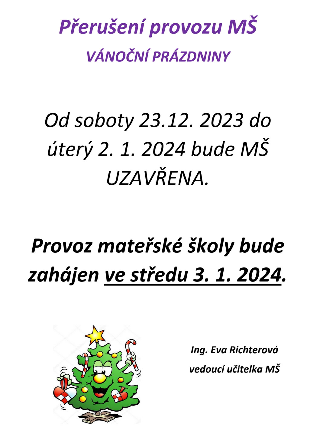 Přerušení provozu MŠ